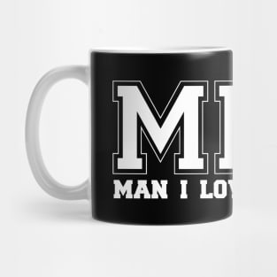 MILF MAN I LOVE FOOTBALL Mug